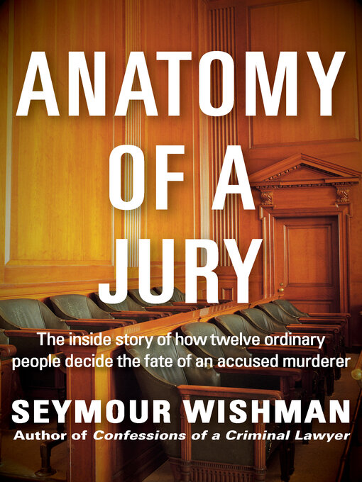 Title details for Anatomy of a Jury by Seymour Wishman - Available